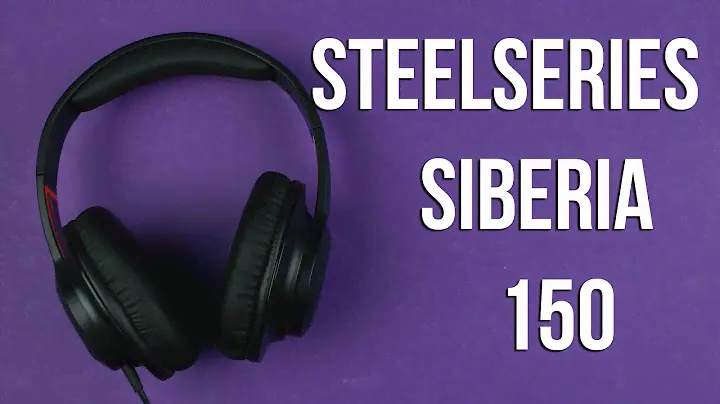 Распаковка SteelSeries Siberia 150